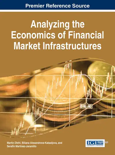 Analyzing the Economics of Financial Market Infrastructures