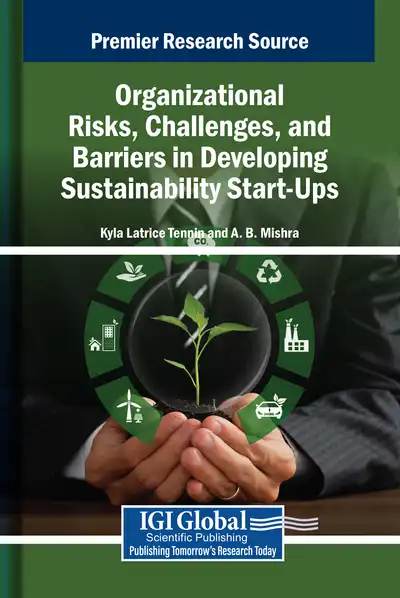 Organizational Risks, Challenges, and Barriers in Developing Sustainability Start-Ups