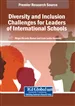 Diversity and Inclusion Challenges for Leaders of International Schools