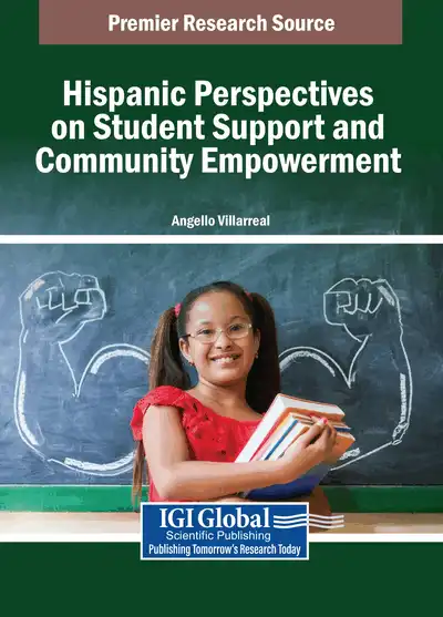 Hispanic Perspectives on Student Support and Community Empowerment