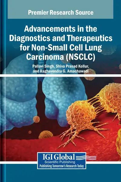 Advancements in the Diagnostics and Therapeutics for Non-Small Cell Lung Carcinoma (NSCLC)