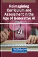 Reimagining Curriculum and Assessment in the Age of Generative AI