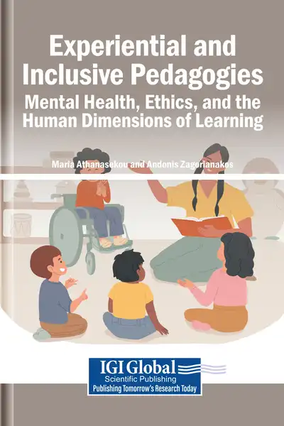 Experiential and Inclusive Pedagogies: Mental Health, Ethics, and the Human Dimensions of Learning