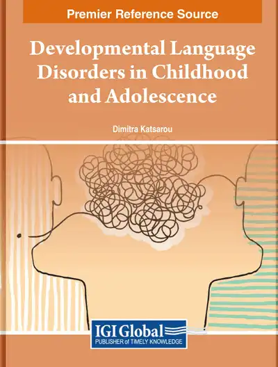 Developmental Language Disorders in Childhood and Adolescence