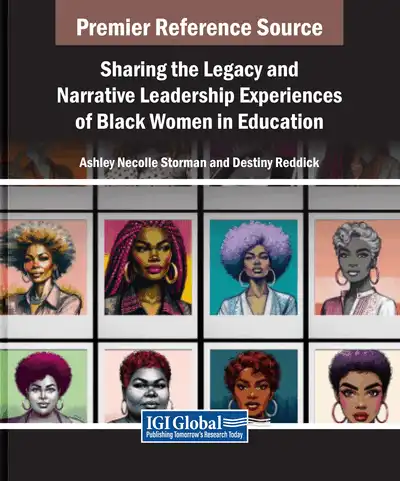 Sharing the Legacy and Narrative Leadership Experiences of Black Women in Education