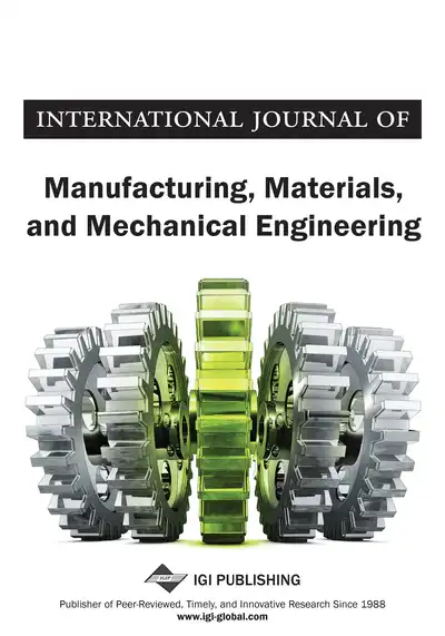 International Journal of Manufacturing, Materials, and Mechanical Engineering (IJMMME)
